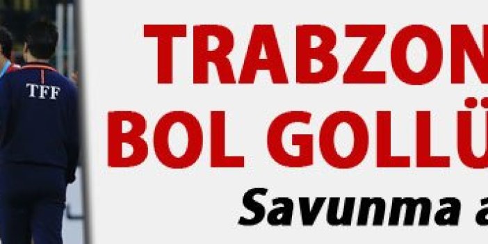Trabzonspor'dan bol gollü başlangıç
