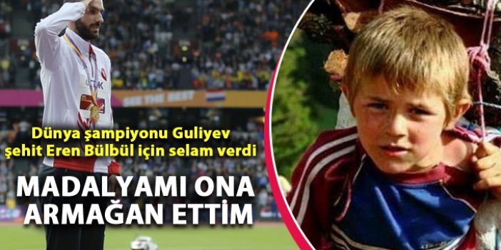 Dünya şampiyonu Ramil Guliyev'den şehit Eren Bülbül'e asker selamı