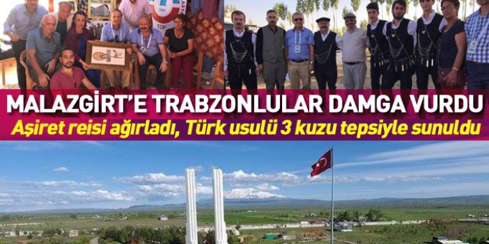 Malazgirt'e Trabzonlular damga vurdu