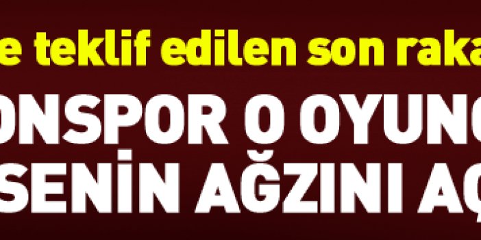 Trabzonspor o oyuncu için kesenin ağzını açtı