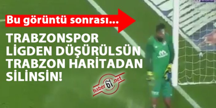 "Trabzonspor ligden düşürülsün"