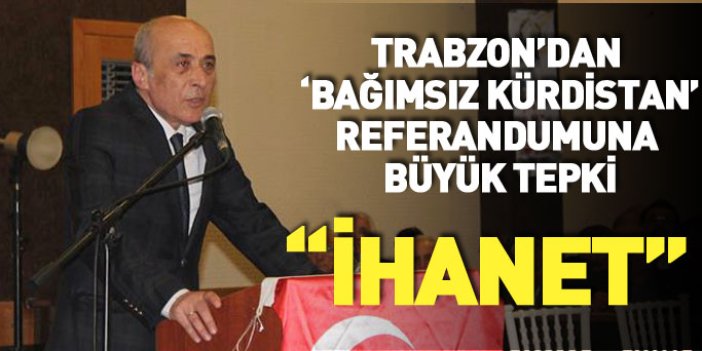 Trabzon ADD'den bağımsız kürt devleti referandumuna tepki