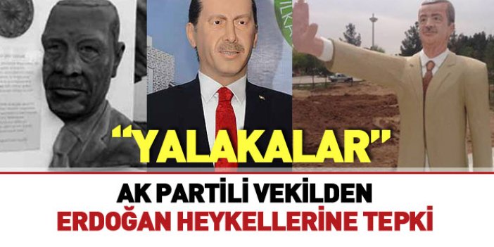 AK Partili Tayyar'dan Erdoğan heykellerine tepki