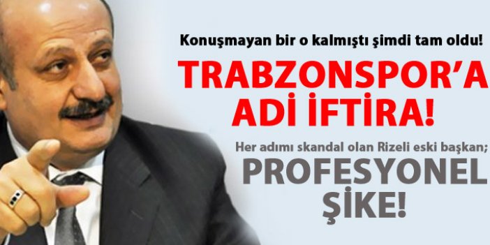 Trabzonspor'a adi iftira! "Profesyonel şike..."