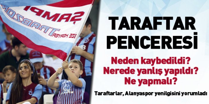 Taraftar Penceresi - 23.09.2017 Trabzonspor Alanyaspor maçı sonrası