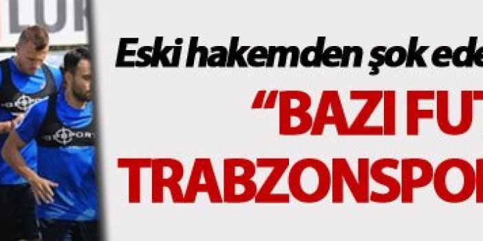 Trabzonspor hakkında flaş iddia