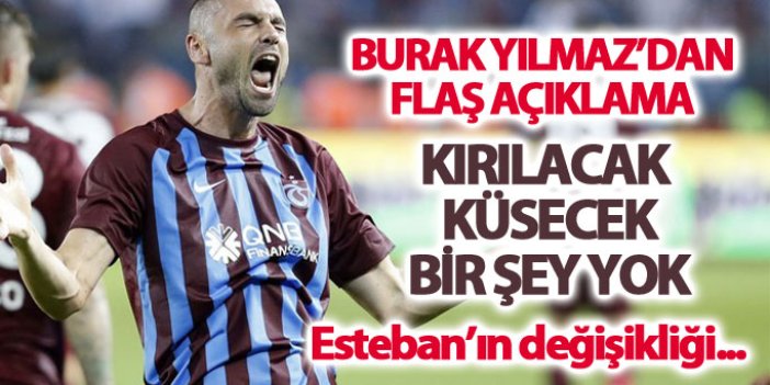 Trabzonsporlu Burak Yılmaz'dan flaş açıklama