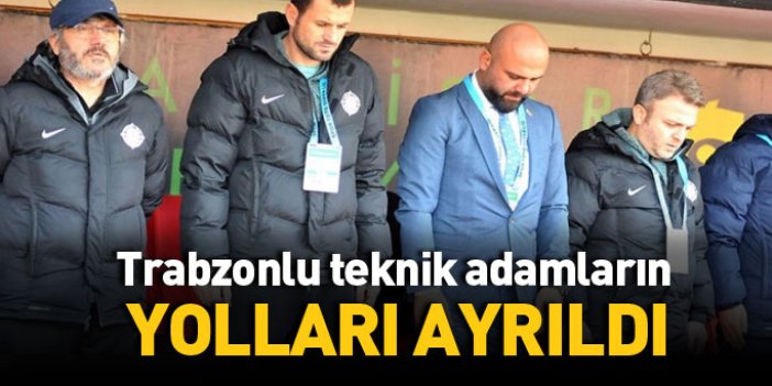 Trabzonlu teknik adamların yolları ayrıldı