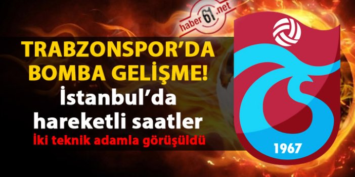 Trabzonspor'da bomba gelişme! İstanbul'da hareketli dakikalar