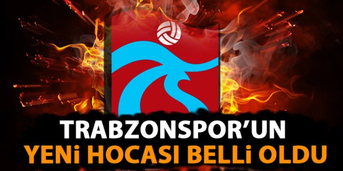 Son Dakika! Trabzonspor'un yeni Hocası Belli Oldu