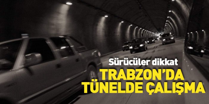 Trabzon'daki tünelde çalışma