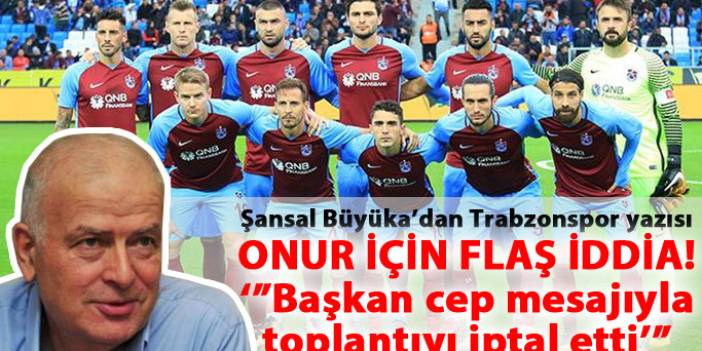 Büyüka'dan Trabzonspor yazısı