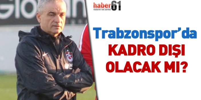 Çalımbay açıkladı: Trabzonspor'da kadro dışı olacak mı?