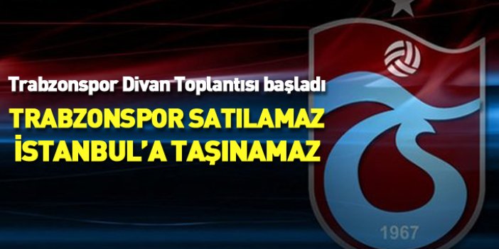Ali Sürmen Trabzonspor divanında konuştu: Trabzonspor satılamaz