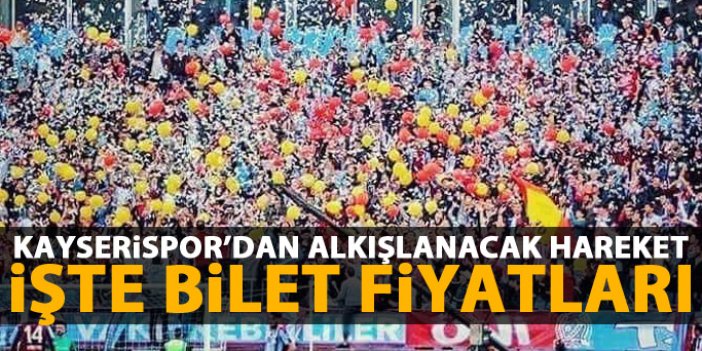 Kayserispor - Trabzonspor bilet fiyatları belli oldu