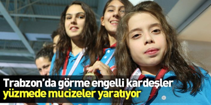 Trabzon'da engelli 3 kardeş yüzmeyle hayata tutunuyor