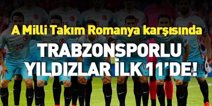 Trabzonsporlu 2 oyuncu Milli Takım'da ilk 11'de