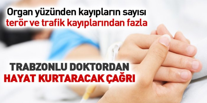 Trabzonlu doktordan hayat kurtaracak davet
