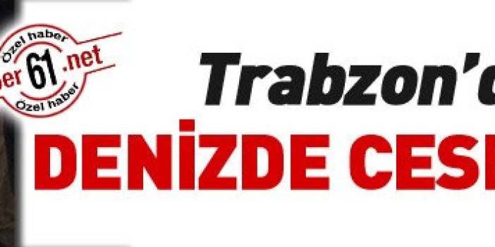 Trabzon'da Ganita sahilinde denizde erkek cesedi bulundu. 15 Kasım 2017