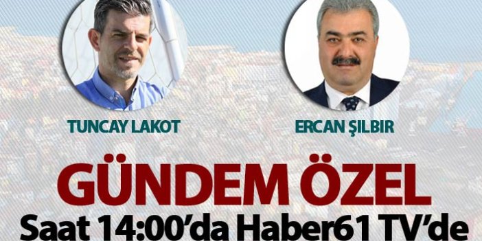 Trabzon Gündem Özel - Canlı yayın