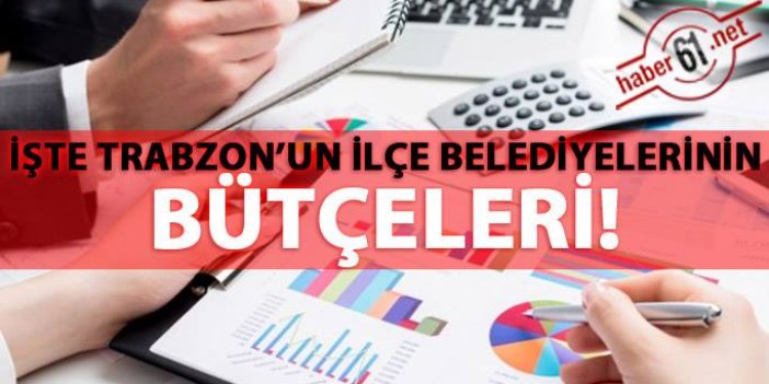 Trabzon İlçe Belediyeleri 2018 bütçeleri belli oldu