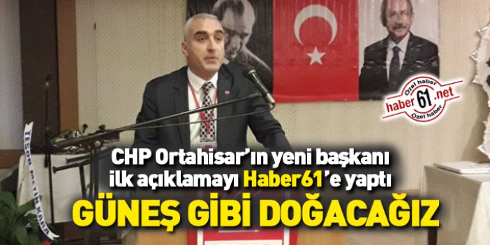 CHP Ortahisar'ın yeni Başkanı Ömer Hacısalihoğlu'ndan ilk açıklama
