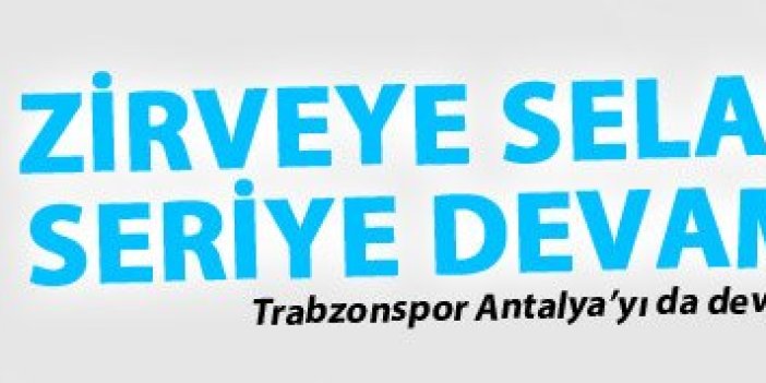 Trabzonspor doludizgin! Trabzonspor Antalyaspor maç özeti