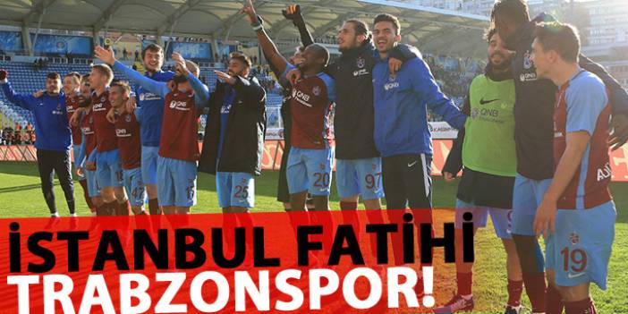 İstanbul fatihi Trabzonspor