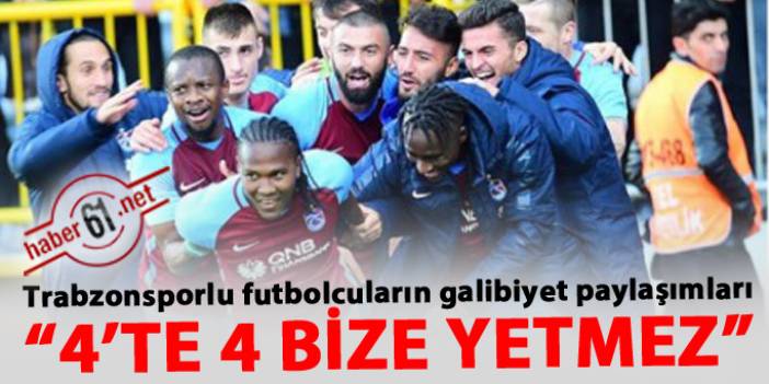 Trabzonsporlu futbolcuların galibiyet paylaşımları