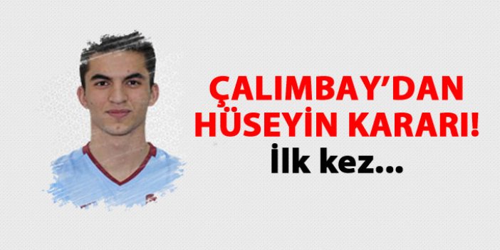 Trabzonspor'da Hüseyin ilk 11'de!