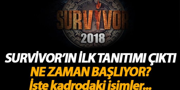 Survivor 2018 ne zaman başlıyor? İşte ilk tanıtım ve Survivor kadrosu