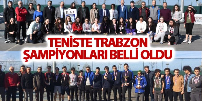 Teniste Trabzon şampiyonları belli oldu