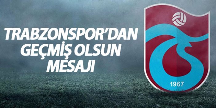 Trabzonspor'dan askerlere geçmiş olsun mesajı