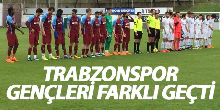 Trabzonspor gençleri farklı geçti