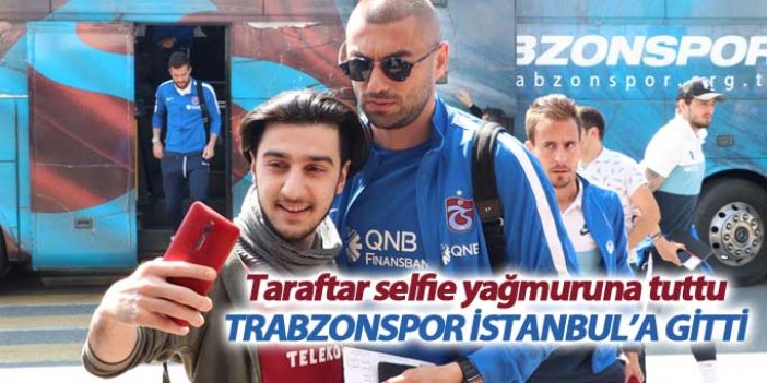 Trabzonspor, Galatasaray maçı için İstanbul’a gitti