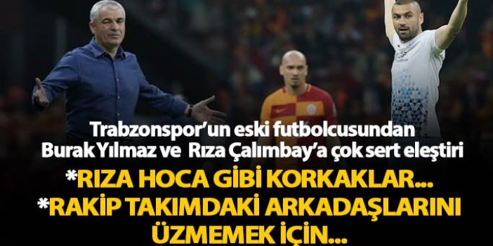Trabzonspor'un eski futbolcusundan çok sert eleştiriler