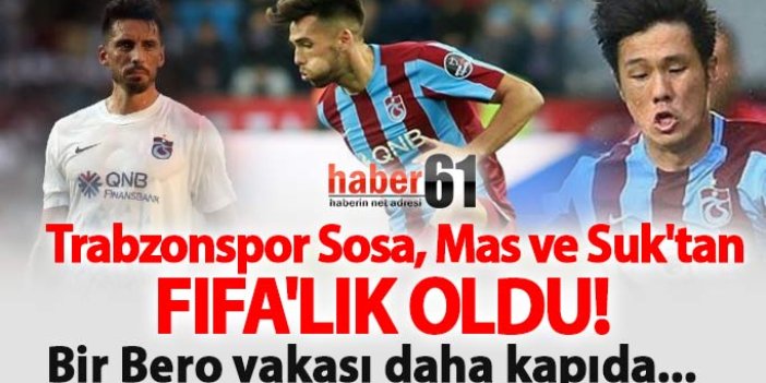 Trabzonspor Sosa, Mas ve Suk'tan FIFA'lık oldu!  ​