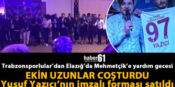 Trabzonsporlular'dan Elazığ'da Mehmetçik'e yardım gecesi