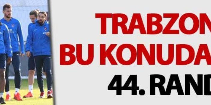 Trabzonspor bu konuda zirvede - 44. Randevu