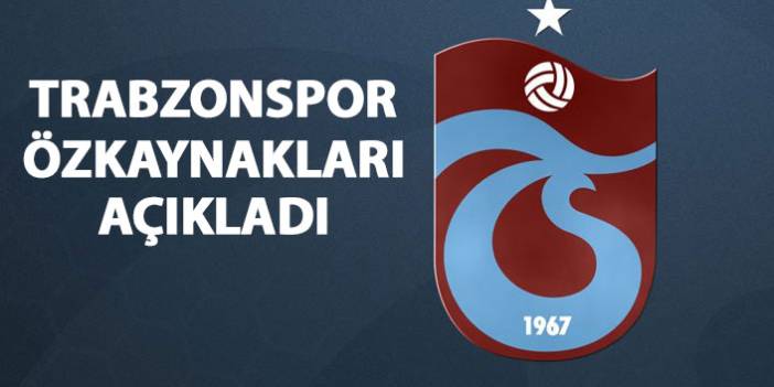 Trabzonspor'dan KAP bildirimi! Ara hesap dönem faaliyetleri raporu yayımlandı