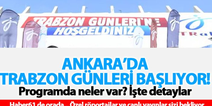 Ankara Trabzon Günleri 2018 başlıyor