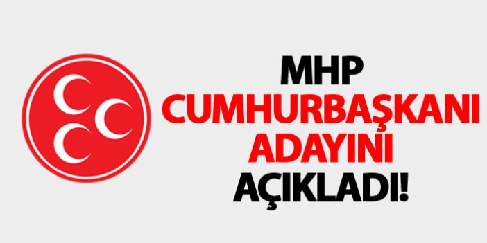 İŞTE MHP'nin cumhurbaşkanı adayı!