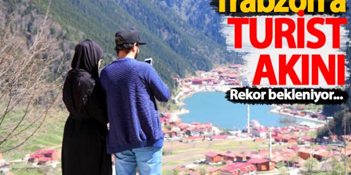 Trabzon'da rekor turist bekleniyor