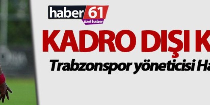 Mustafa Akbaş Kadro dışı kaldı mı? Trabzonspor Yöneticisi Haber61'e açıkladı