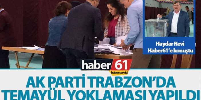 AK Parti Trabzon'da temayül yoklaması yapıldı