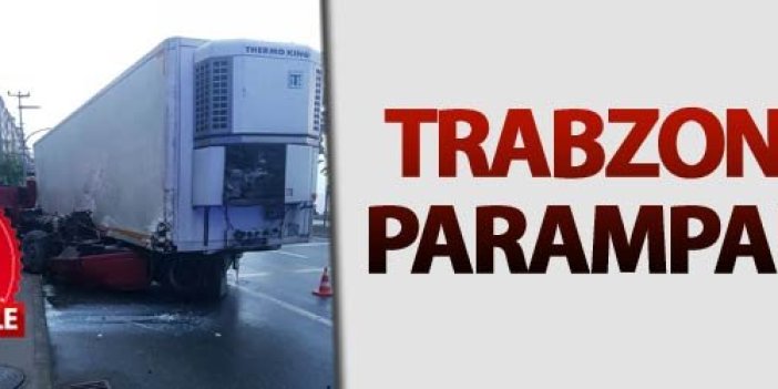 Trabzon'da tır paramparça oldu: 1 yaralı