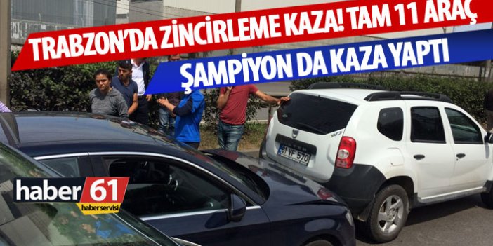 Trabzon'da zincirleme kaza! Tam 11 araç kaza yaptı
