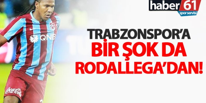 Trabzonspor'a bir şok da Rodallega'dan