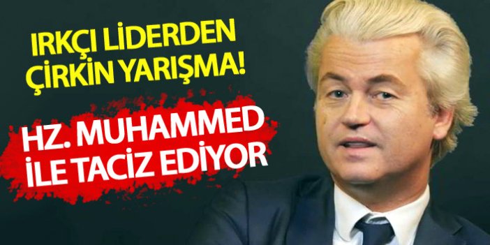 Irkçı siyasetçi Wilders'ten çirkin yarışma!