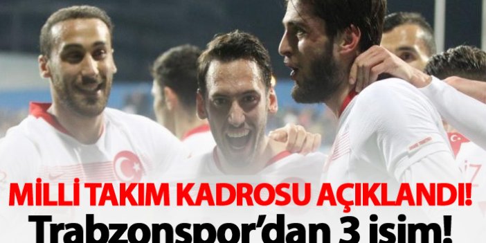 A Milli Takım Kadrosu açıklandı: Trabzonspor'dan 3 oyuncu...